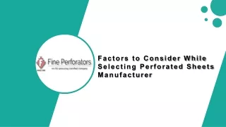 factors to consider while selecting perforated