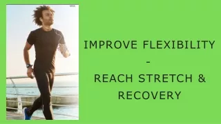 Improve Flexibility - Reach Stretch & Recovery-converted