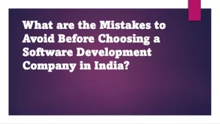 What are the Mistakes to Avoid Before Choosing a Software Development Company in India