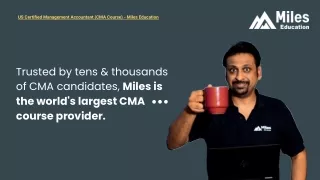 Why choose Miles Education for CMA