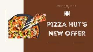 PIZZA HUT'S NEW OFFER
