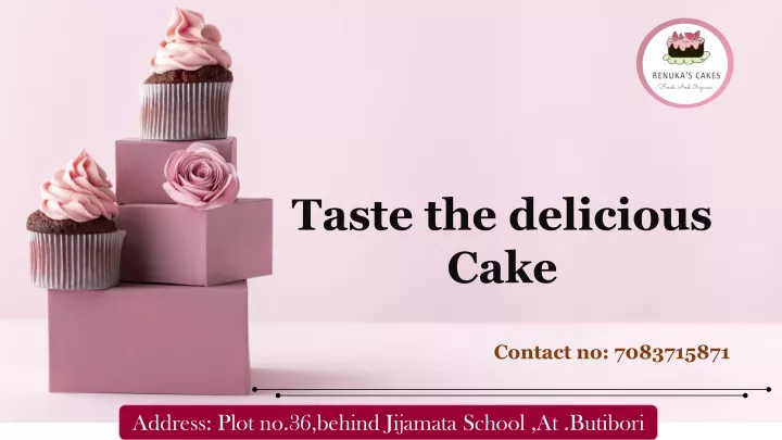 taste the delicious cake contact no 7083715871
