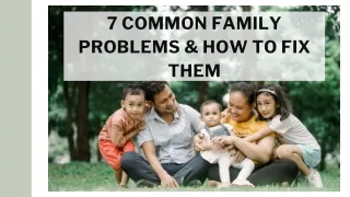 7 common family problems how to fix them