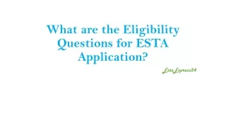 What are the Eligibility Questions for ESTA Application?