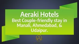 Aeraki Hotels - Best Couple-friendly stay in India