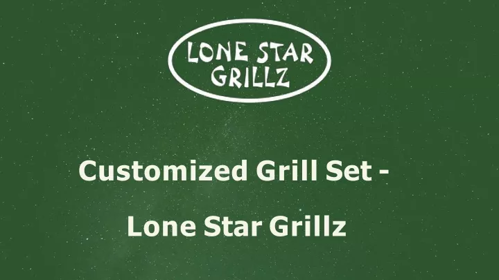 customized grill set lone star grillz