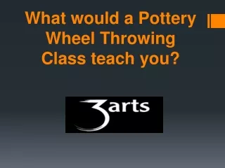 Pottery Wheel Throwing Class