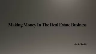 Making Money In The Real Estate Business
