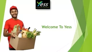 Online Grocery Supermarket in Delhi at Yess Store