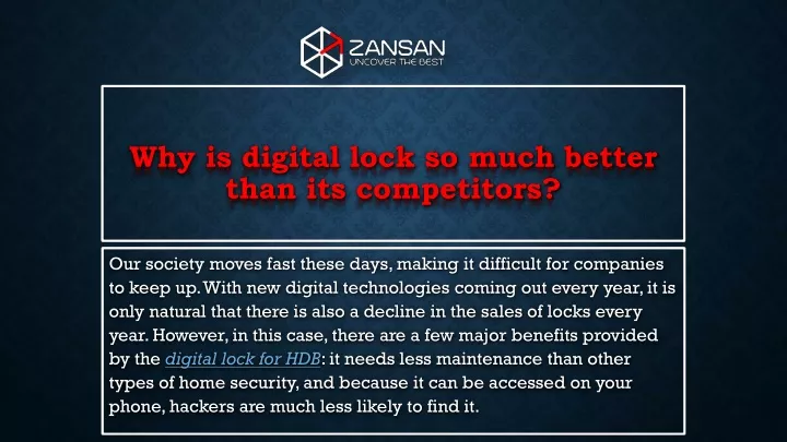 why is digital lock so much better than its competitors