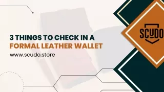 3 Things to Check in a Formal Leather Wallet