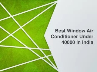 Best Window Air Conditioner Under 40000 in India