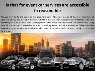 Is that for event car services are accessible in reasonable