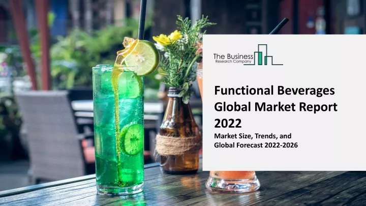 functional beverages global market report 2022