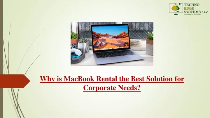 why is macbook rental the best solution for corporate needs