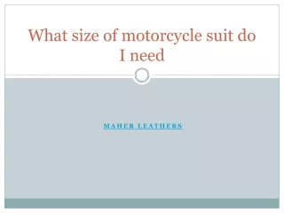 What size of motorbike suit do I need