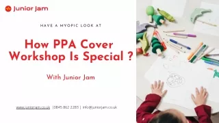 How PPA Cover  Workshop Is Special For Children In UK
