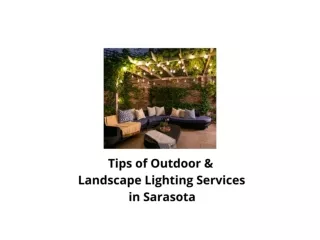 Tips of Outdoor & Landscape Lighting Services in Sarasota