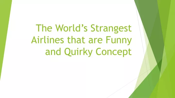 the world s strangest airlines that are funny