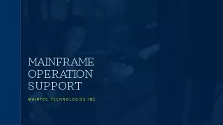 Mainframe operation support services in USA