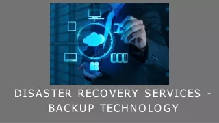 Disaster Recovery Services - Backup Technology