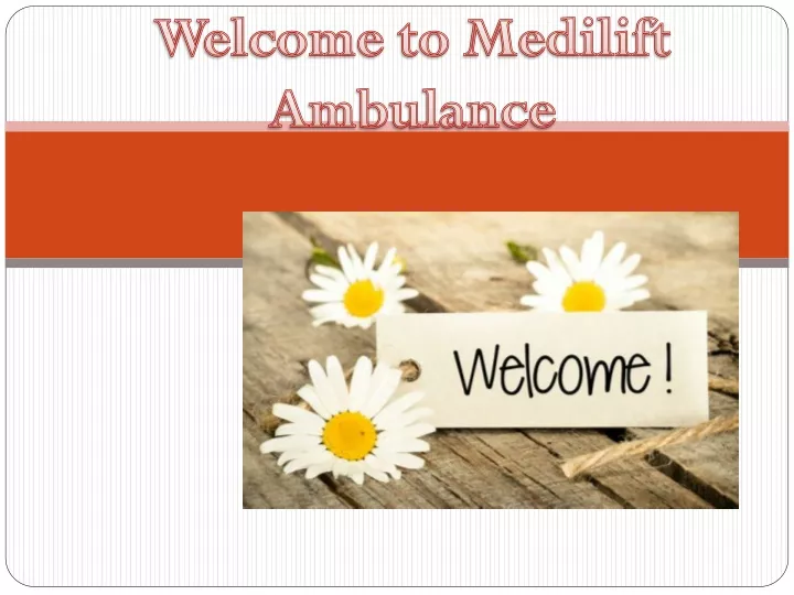 welcome to medilift ambulance