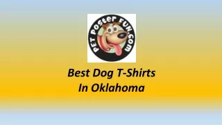Best Dog T-Shirts In Oklahoma