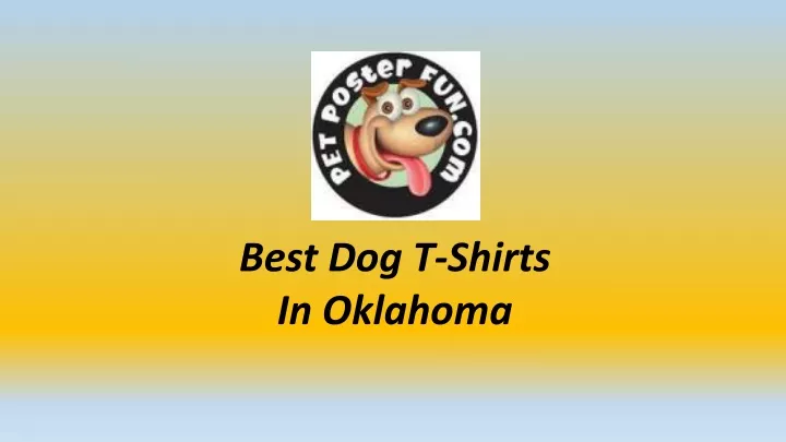 best dog t shirts in oklahoma