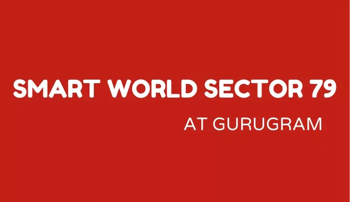 smart world sector 79