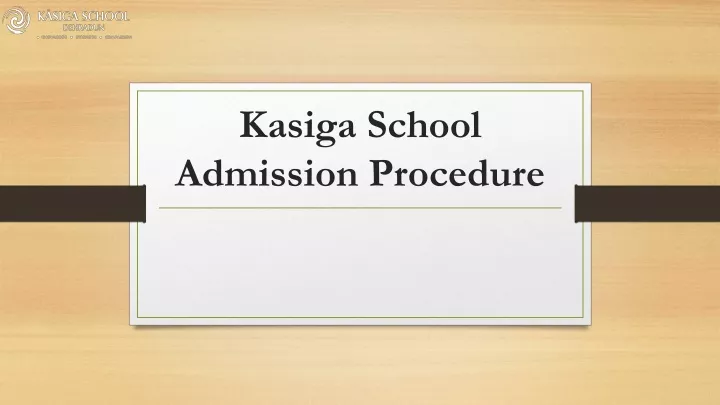 kasiga school admission procedure