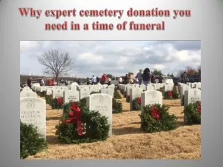 Why expert cemetery donation you need in a time of funeral
