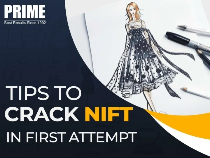 PPT - Tips to Crack NIFT in First Attempt by Prime Tutor PowerPoint ...