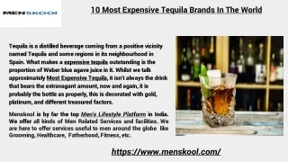 10 most expensive tequila brands in the world