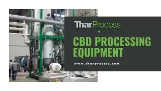 CBD Processing Equipment - TharProcess