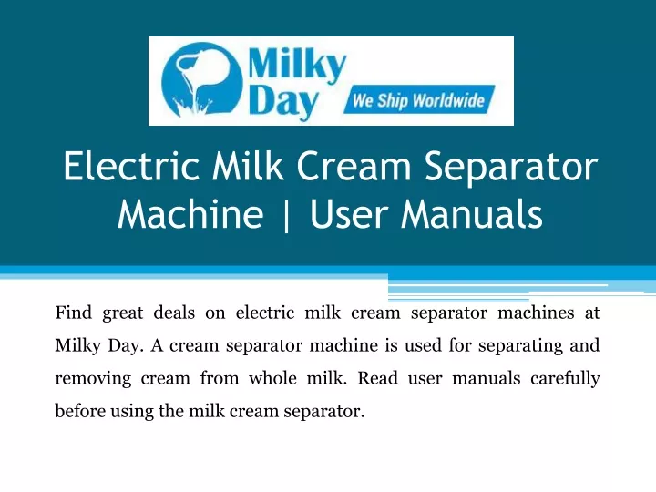 electric milk cream separator machine user manuals