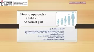 Abnormal Gait By Dr Chaman Lal PT