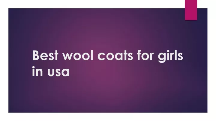 best wool coats for girls in usa