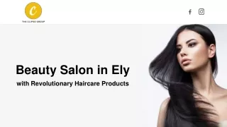 Beauty Salon in Ely with Revolutionary Haircare Products