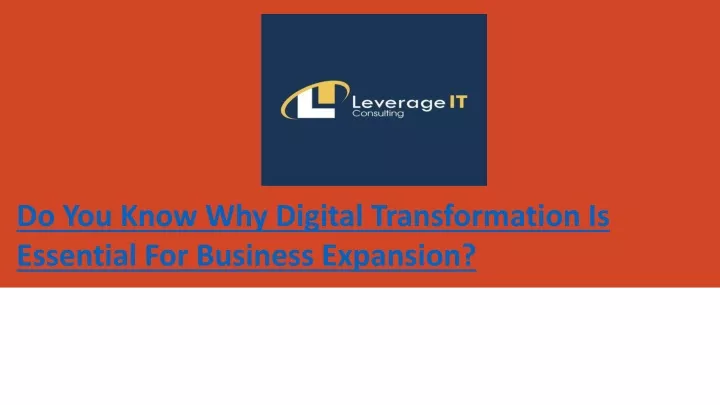 do you know why digital transformation is essential for business expansion