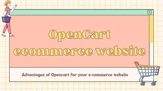 Advantages of Opencart for your e-commerce website