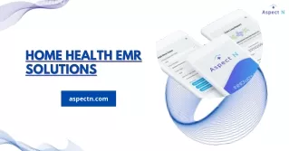 Home Health EMR Solutions | AspectN