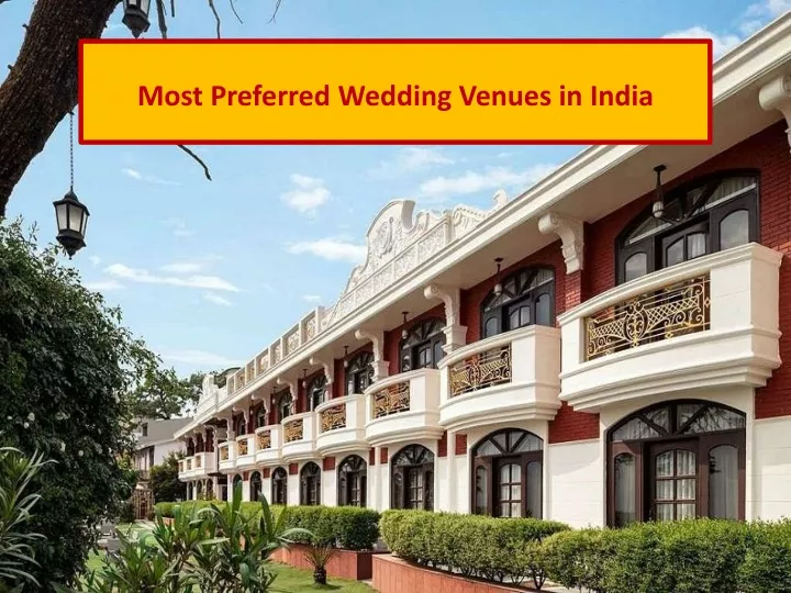 most preferred wedding venues in india