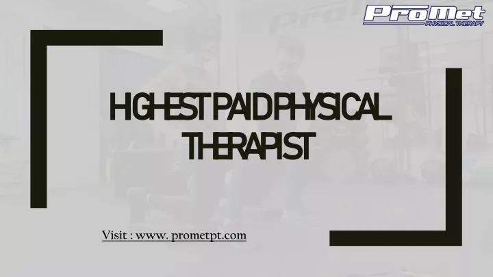 highest paid physical therapist