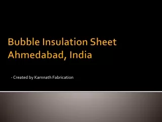 Bubble Insulation Sheet Ahmedabad, India