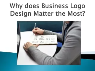 Why does Business Logo Design Matter the Most?