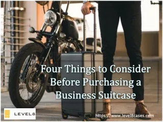 Four Things to Consider Before Purchasing a Business Suitcase