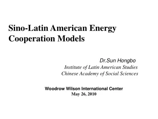Sino-Latin American Energy    Cooperation Models