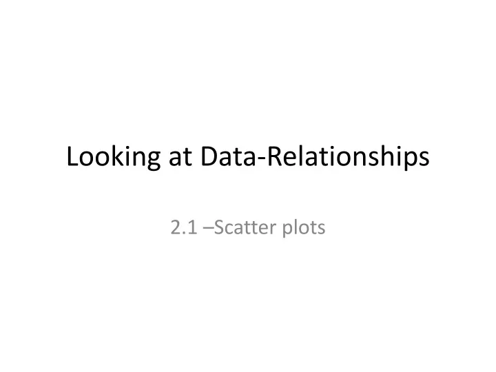 looking at data relationships