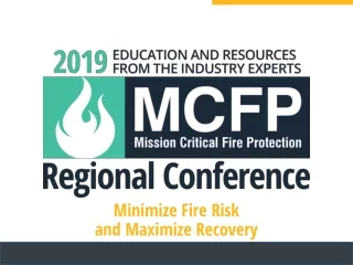 Minimize Fire Risk  and Maximize Recovery