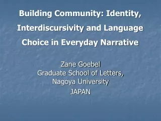 Building Community: Identity,  Interdiscursivity  and Language Choice in Everyday Narrative